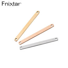 Fnixtar 20Pcs 2Holes Custom Strip Blank Bar Charms Mirror Polish Stainless Steel Connector Charms For DIY Making Braid Bracelets 2024 - buy cheap
