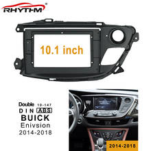10.1 Inch 2din Car Fascia For BUICK ENVISION 2014-2018 Stereo Panel Dash Installation Double Din Car DVD Frame In-dash 2024 - buy cheap