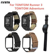 FIFATA For Tomtom Runner 3 Smart Bracelte Leather Watch Strap For Tomtom Adventure Sport Watch Wristband Replace Accessories 2024 - buy cheap