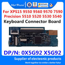 Laptop new Keyboard Connector Board For Dell XPS 15 9550 9560 9570 7590 Precision 5510 5520 5530 5540 M5510 M5520 0X5G92 X5G92 2024 - buy cheap