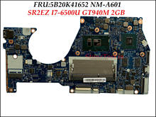 High quality FRU 5B20K41652 For Lenovo Yoga 700-14ISK Laptop Motherboard BYG43 NM-A601 SR2EZ I7-6500U CPU GT940M 2GB 100% Tested 2024 - buy cheap