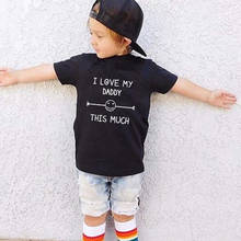 Футболка для детей с надписью «I Love My Daddy This Much» футболка для мальчиков и девочек, детская одежда для малышей забавные хлопковые футболки с короткими рукавами для малышей 2024 - купить недорого