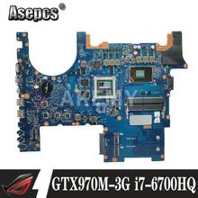 Akemy G752VT Para For Asus G752VT G752V G752VL G752VY GTX970M-3G i7-6700HQ CPU trabalho 100% mainboard Laptop motherboard 2024 - compre barato