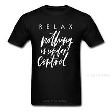 Young T Shirts Popular TShirt Man T-shirt Father Day Tops 100% Cotton Tees Printed Clothes Relax Nothing Is Under Control Print 2024 - buy cheap