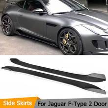 Carbon Fiber Car Racing Side Skirts Apron for Jagaur F Type Coupe Convertible 2 Door 2015 2016 2017 Car Side Bumper Skirts 2024 - buy cheap