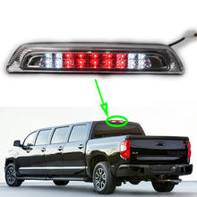 Additional Brake Lights For Toyota Tundra 2007~2018 Trunk Third Clear Car Brake Stop lamp Auto Rear High Level Stop Light 2024 - buy cheap
