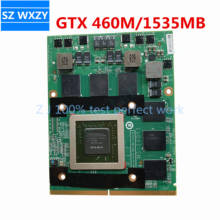 MS-1V0Y1 N11E-GS-A1 GTX 460M/1535MB DDR5 Video VGA CARD FOR MSI GX660R GX680 GT683DX GX780 GT780 GT780DX 100% Tested Fast Ship 2024 - buy cheap