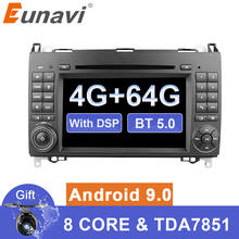 Eunavi-radio multimedia con gps para coche, radio con DVD, 4G, 64GB, 2 din, Android 9, para Mercedes Benz Sprinter, Vito, W169, W245, W469, W639, W906, B200 2024 - compra barato