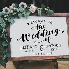 Wedding Sign Decal Welcome to the Wedding of Personalized Wood or Chalkboard Sign Vinyl Decals Custom Content Romantic Art LW731 2024 - buy cheap