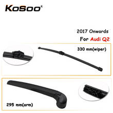 KOSOO Auto Rear Car Wiper Blade For AUDI Q2,330mm 2017- Rear Window Windshield Wiper Blades Arm,Car Accessories Styling 2024 - buy cheap