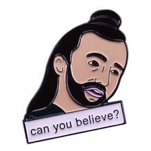 Can You Believe Queer Eye Merch, alfileres de esmalte duro, broche de dibujos animados de Metal divertido, mochilas, insignias de solapa, regalos de joyería de moda 2024 - compra barato