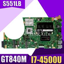 XinKaidi  S551LB Laptop motherboard for ASUS S551LB S551LN S551LD S551L Test original mainboard 4G RAM I7-4500U GT840M-2G 2024 - buy cheap