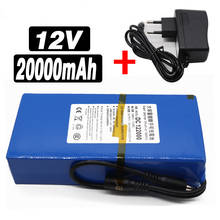 100% New Portable 12v 20000mAh Lithium-ion Battery pack DC 12.6V 20Ah battery +1 Charger 2024 - buy cheap