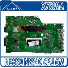 Akemy-placa base para ASUS X751MA, X751M, K751M, R752M, X751MD, R752M, N2830, N2840, CPU GM 2024 - compra barato