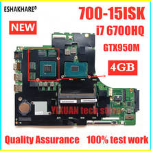 ESHAKHARE for Lenovo ideapad 700-15ISK xiaoxin700 laptop motherboard CPU I7 6700 GTX950M V4G 100% test OK MB 15221-1M 448.06R01 2024 - buy cheap