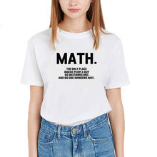 Математические единственное место, смешные футболки для женщин летние футболки с короткими рукавами, с круглым вырезом; Хлопковые футболк черный, белый цвет свободные футболки для женщин 2024 - купить недорого