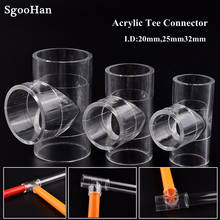 1~10pcs I.D 20/25/32mm Plexiglass Acrylic Pipe Aquarium Fish Tank Tee Joint Home DIY Water Tank PMMA Tube 3 Way Tee Connectors 2024 - buy cheap