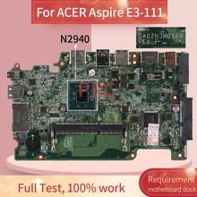 MBMQB1100 For ACER Aspire E3-111N2940  Notebook Mainboard DA0ZHJMB6F0 SR1YV DDR3 Laptop Motherboard 2024 - buy cheap