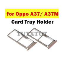 Soporte de bandeja de tarjeta para oppo A37/ A37M, adaptador de ranura para tarjeta SIM, piezas de repuesto de reparación 2024 - compra barato