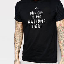 This guy is one awesome dad Letters print men Tshirt Cotton Casual Funny T Shirt For men Top Tee Graphic Grunge Tumblr 2024 - buy cheap