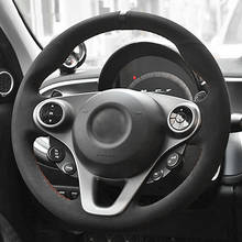 Shining wheat Black Suede Car Steering Wheel Cover for Smart New Fortwo Forfour 2015 2016 2017 2024 - buy cheap