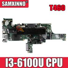 New NM-A581 Mainboard For Lenovo Thinkpad T460 notebook Laptop motherboard 01AW322 01AW320 01AW322 W/ I3-6100U CPU free shipping 2024 - buy cheap