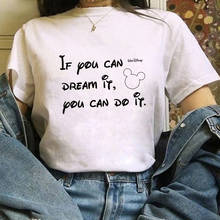 Disney Women T Shirt IF YOU CAN DREAM IT, YOU CAN DO IT Letter print T-shirt Casual White Short Sleeve Tops Spring Summer Tees 2024 - buy cheap