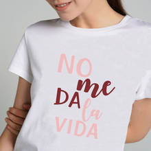 it doesn't give me life Fashion Spanish Letter Print T-shirt Women Top Streetwear White Pink mujer camisetas Summer lady tshirt 2024 - buy cheap