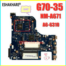 ESHAKHARE laptop motherboard for Lenovo G70-35 A6-6310 CPU CG70A NM-A671 motherboard G70-35 Mainboard R5 M330 100% test work 2024 - buy cheap