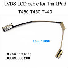 Conectores T460 LVDS LCD FHD Video Cable para lenovo ThinkPad T440 T450 DC02C003Y00 DC02C006D00 01AW310 CN 04X5449 4X5449 30 PIN 2024 - compra barato
