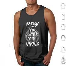 Row Like A Viking Tank Tops Vest 100% Cotton Gym Workout Viking Row Train Lift Muscle Fitness Exercise Wod Strength 2024 - buy cheap