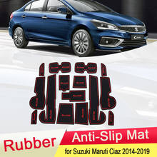 for Suzuki Maruti Ciaz 2014~2019 Rubber Anti-slip Mat Door Groove Cup Pad Gate Slot Cushion Coaster Accessories 2015 2016 2017 2024 - buy cheap