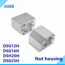 ballscrew nut holder/nut Housing DSG12H DSG16H DSG20H DSG25H bracket for SFU1605 SFU2005 SFU1204 ball screw parts 2024 - buy cheap