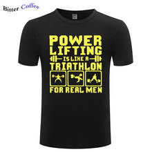 Camisetas divertidas Powerlifting Is Like A triatlón para hombre, ropa de calle Harajuku de manga corta de algodón con cuello redondo, de verano, nuevas 2024 - compra barato