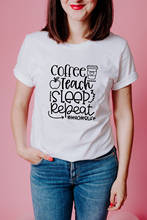 Camiseta con estampado "Teacher Life" para mujer, ropa de calle Kawaii Harajuku, Camisetas estampadas "Coffee Teach Sleep Repeat", moda Tumblr 2024 - compra barato