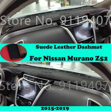 For Nissan Murano Z52 TNZ51 Z51 2015-2019 Suede Leather Dashmat Dashboard Cover Pad Dash Mat Carpet Car-Styling Accessories 2024 - buy cheap