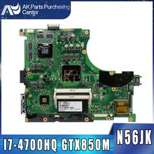 For Asus N56JK G56JK G56J N56J I7-4700HQ CPU GTX850M laptop motherboard tested 100% work original mainboard 2024 - buy cheap