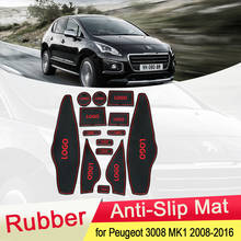 for Peugeot 3008 MK1 2008~2016 Rubber Anti-slip Mat Door Groove Cup Pad Gate Cushion Coaster Interior Car Accessories 2009 2010 2024 - buy cheap
