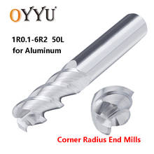 OYYU Tungsten Steel Corner Radius End Mills 3 Flute processing Aluminum Router Bit Solid Carbide CNC Alloy Milling Cutter R0.1 2024 - buy cheap