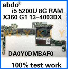 Abdo-placa base para portátil DA0Y0DMBAF0, para HP X360 G1 13-4003DX notebook, 801506-501 801506-601 CPU i5 5200U, 8G RAM, trabajo de prueba de 100% 2024 - compra barato