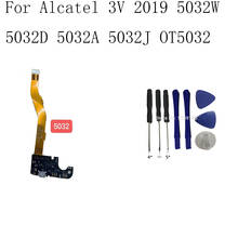 USB Port Charging Board For Alcatel 5032 5032W ( 2019 ) USB Charging Dock Port Flex Cable Repair Parts+Tool 2024 - buy cheap