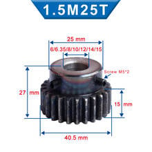 1 Piece 1.5M25T Spur Gear Bore 6/6.35/8/10 /12/14/15 mm pinion gear Low Carbon Steel Material High Quality gear wheel for motor 2024 - buy cheap