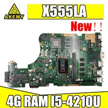Akmey X555LA Laptop motherboard For Asus X555LA X555LAB X555LD X555LF X555LJ X555L Test original mainboard 4GB-RAM  I5-4210U 2024 - buy cheap