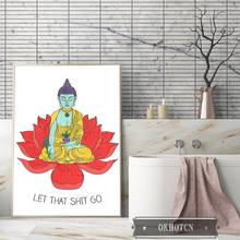 Buddha Zen Canvas Poster Let That Shit Go Quotes Painting Wall Art Picture Funny Bathroom Sign Yoga Studio Decoration Gift 2024 - buy cheap