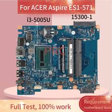 Placa base para portátil ACER Aspire ES1-571, tarjeta madre para Notebook, SR27G DDR3, 15300-1, i3-5005U 2024 - compra barato