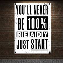 Youwill NEVER BE 100% READY, JUST START, cita educativa, carteles motivacionales, carteles de ejercicio, banderas, arte de pared de éxito, decoración del hogar 2024 - compra barato