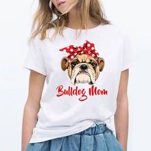 Funny Bulldog Mom T Shirt Women Graphic T-shirt Femme Summer Short Sleeve Tshirt  Vintage Hipster Tee Shirts Tops Blusas Mujer 2024 - buy cheap