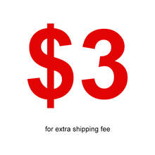 3usd for extra shipping fee and the difference of price 2024 - buy cheap