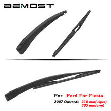 BEMOST Car Rear Wiper Arm Blade Rubber For Ford Fiesta Hatchback 2007 2008 2009 2010 2011 2012 2013 2014 2015 2016 2017 2018 2024 - buy cheap