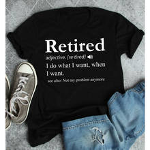Retired Definition-Camiseta 100% de algodón para mujer, camiseta Hipster divertida de manga corta para mujer, Top para mujer 2024 - compra barato